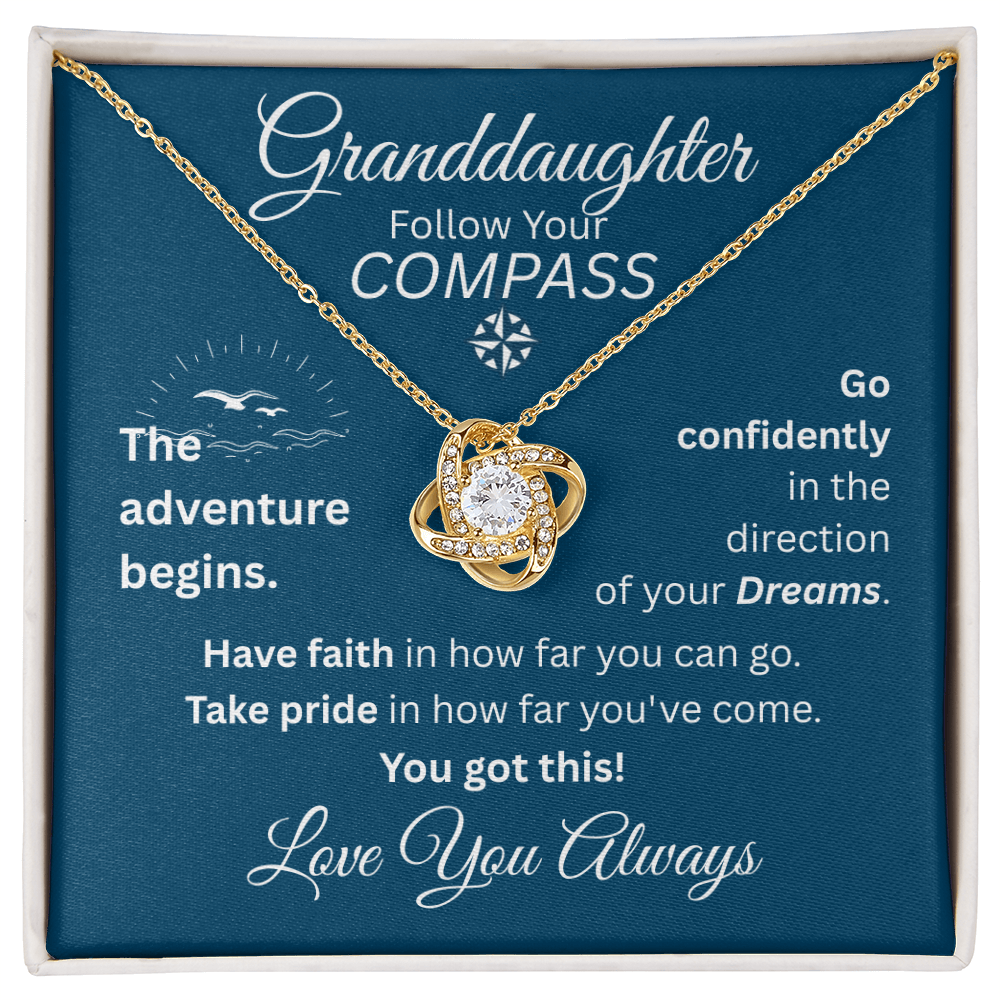 Granddaughter - Follow Your Compass - Love Knot Necklace - Blue Message Card - Love You Always