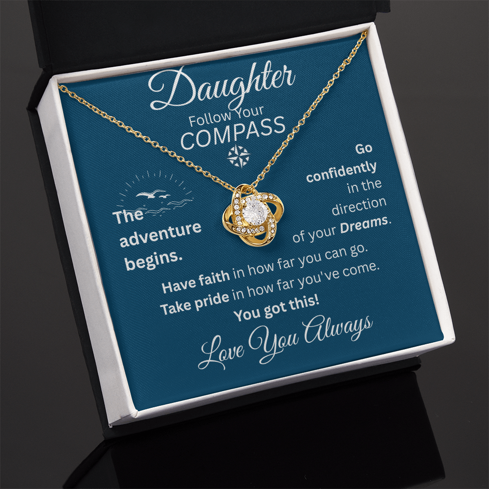 Daughter - Follow Your Compass - Love Knot Necklace - Blue Message Card - Love You Always