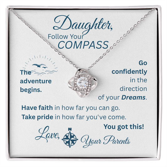 Daughter - Follow Your Compass - Love Knot Necklace - White Message Card