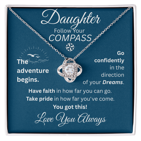 Daughter - Follow Your Compass - Love Knot Necklace - Blue Message Card - Love You Always